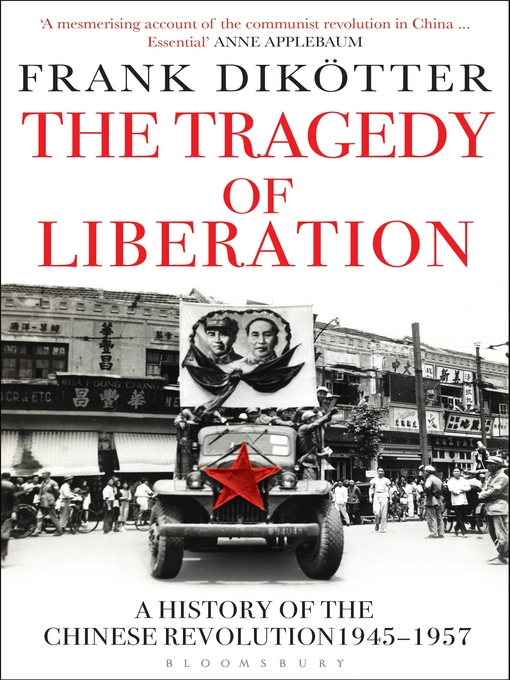 Title details for The Tragedy of Liberation by Frank Dikötter - Wait list